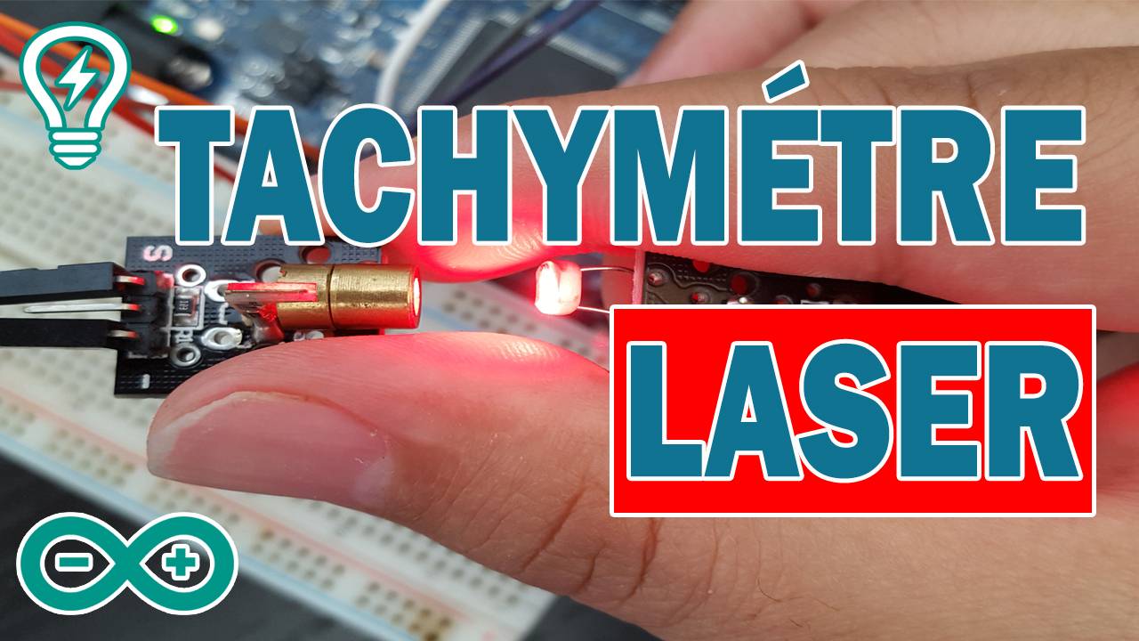 Tachymètre Laser avec Arduino